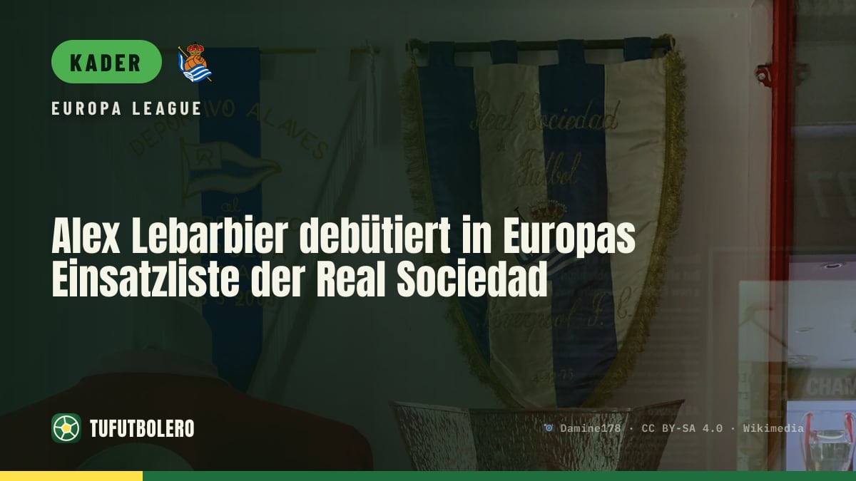 Alex Lebarbier debütiert in Europas Einsatzliste der Real Sociedad