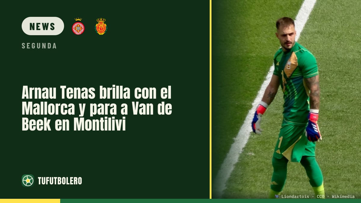Arnau Tenas rettet für den Mallorca gegen Van de Beek in Montilivi