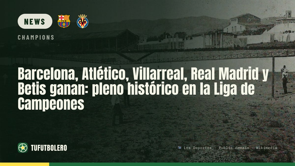 Barcelona, Atlético, Villarreal, Real Madrid und Betis: 5 Siege am Stück in der Champions League