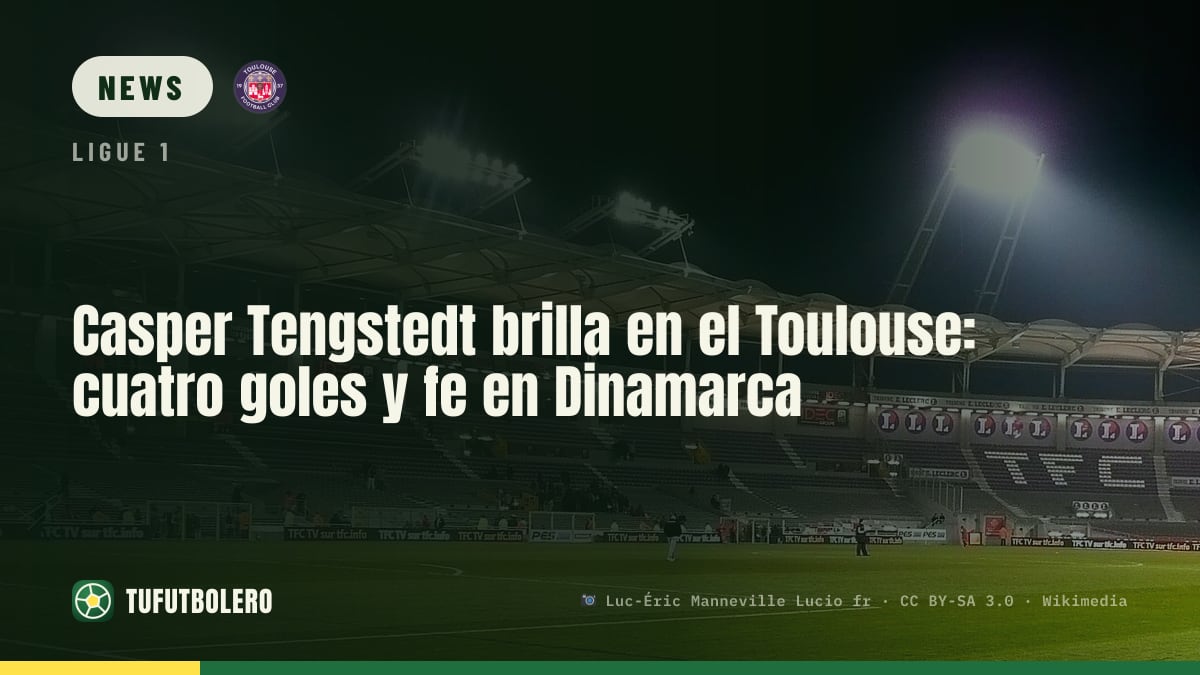 Casper Tengstedt sorgt für Toulouse: Vier Tore und der Selektions-Call