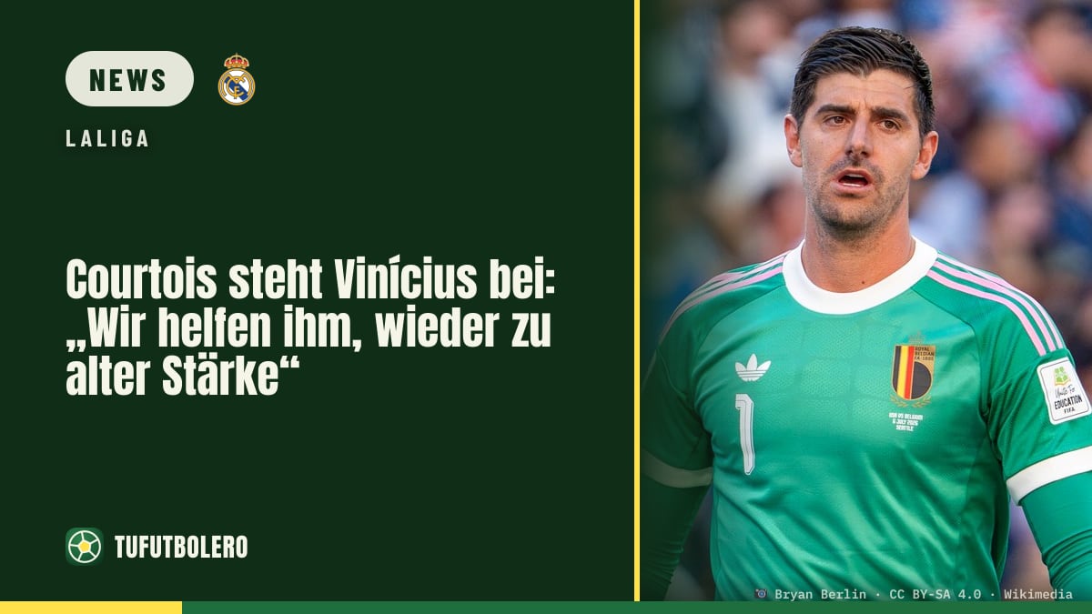 Courtois steht Vinícius bei: „Wir helfen ihm, wieder zu alter Stärke“