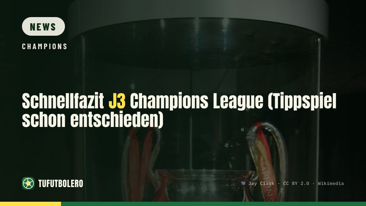 Schnellfazit J3 Champions League (Tippspiel schon entschieden)