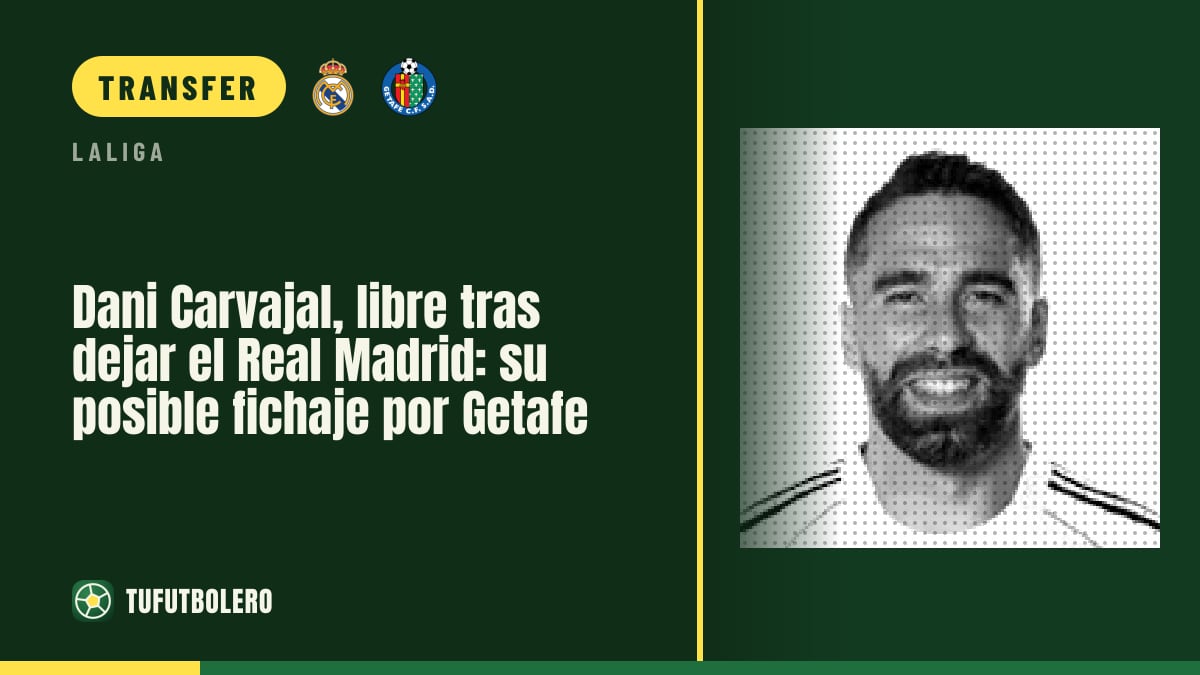 Dani Carvajal, nach Real-Abschied vereinslos: Wechsel zu Getafe steht kurz bevor