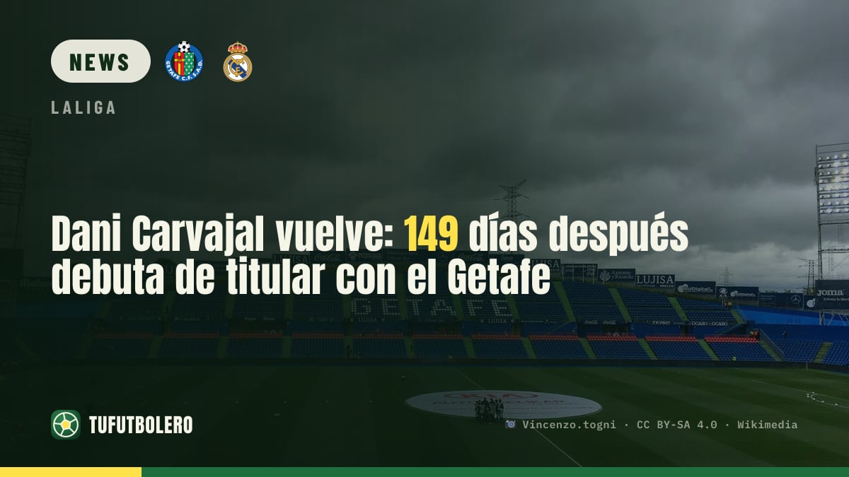 Dani Carvajal kehrt zurück: 149 Tage später startet er für Getafe gegen Rayo