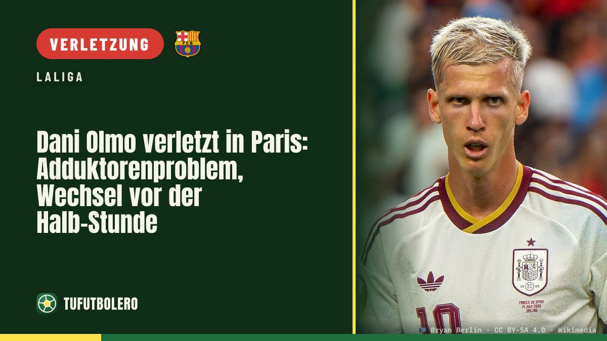 Dani Olmo verletzt in Paris: Adduktorenproblem, Wechsel vor der Halb-Stunde