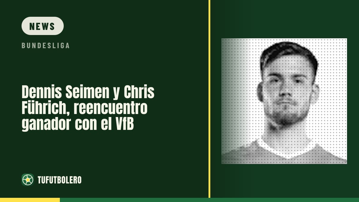 Dennis Seimen und Chris Führich: Wiedersehen mit VfB-Sieg