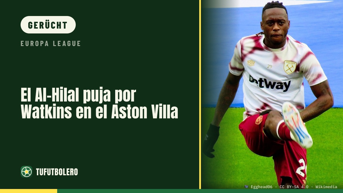 Al-Hilal macht offizielles Angebot für Aston Villas Watkins