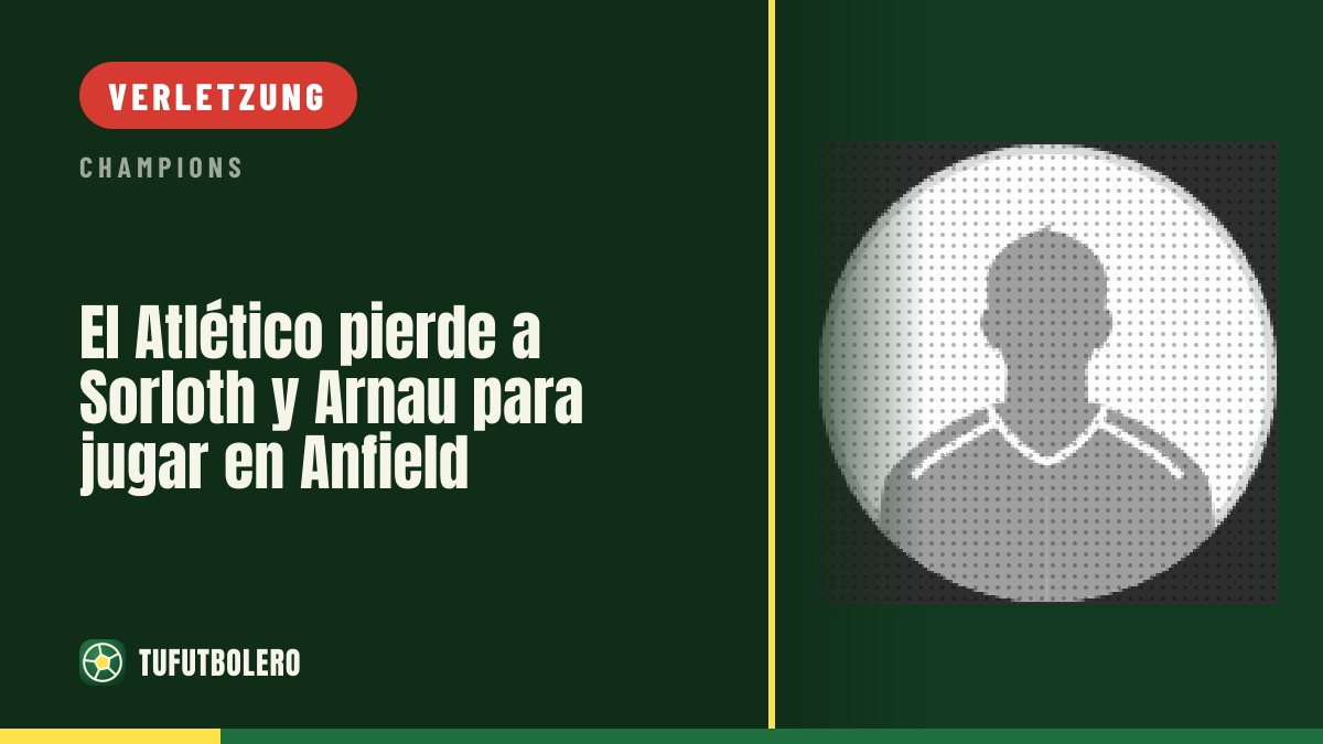 Atlético ohne Sorloth und Arnau für Anfield
