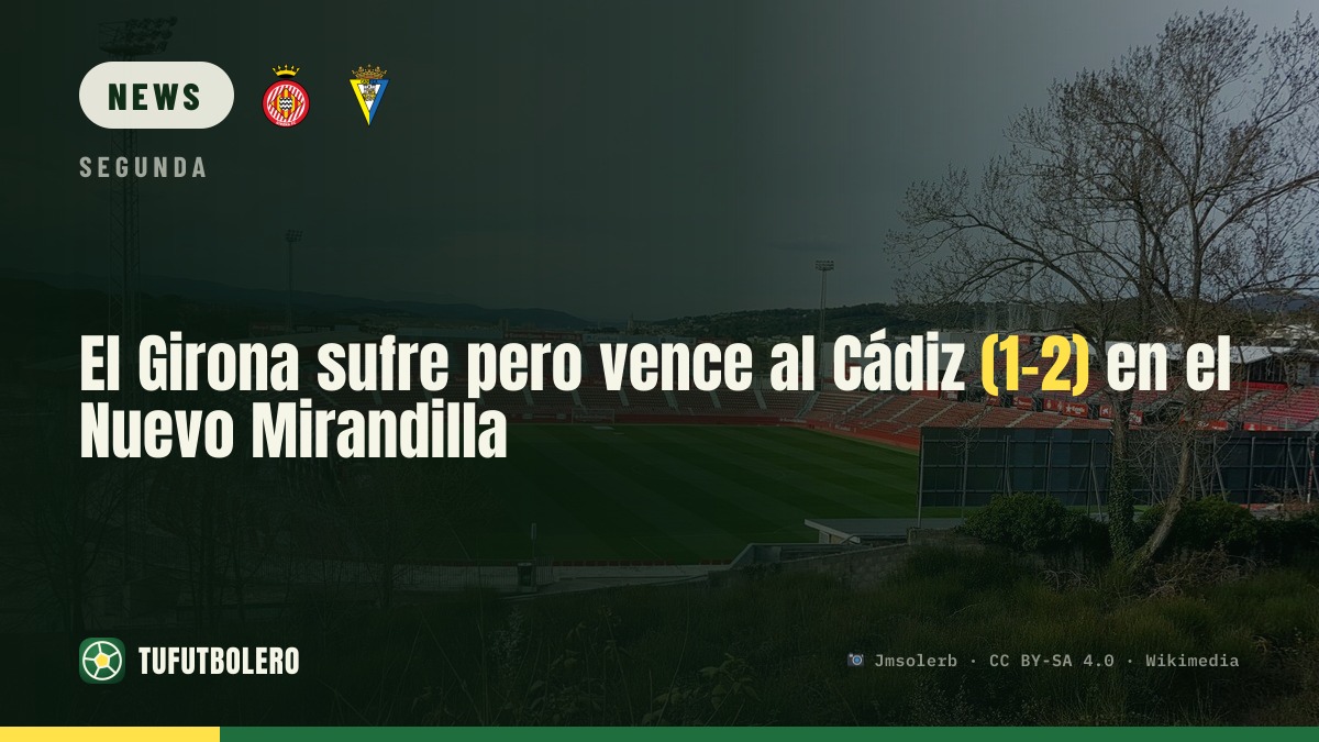 Der FC Girona kämpft sich zum 1-2 gegen Cádiz
