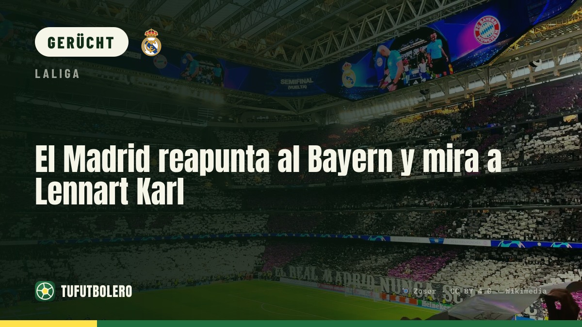 Real Madrid fokussiert sich erneut auf den FC Bayern: Lennart Karl