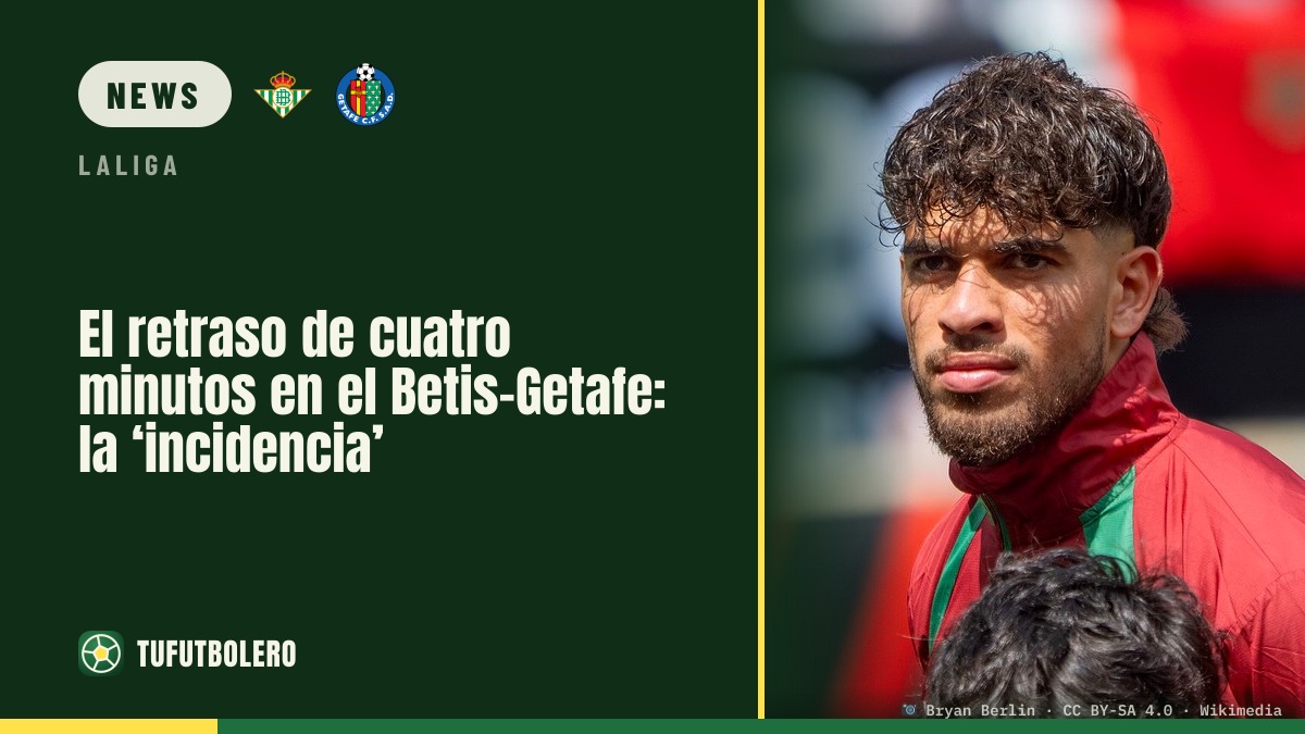 Vier Minuten Verspätung im Betis-Getafe: der Grund