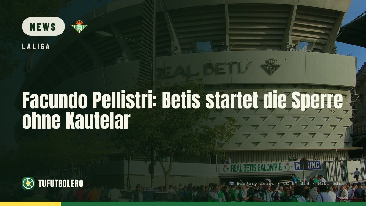 Facundo Pellistri: Betis startet die Sperre ohne Kautelar