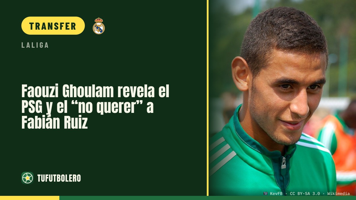 Ghoulam: PSG holte Fabián Ruiz 2022, um Real Madrid zu stoppen