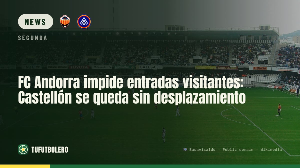 FC Andorra verhindert Gästetickets: Castellón-Reise ohne Auswärtssektor