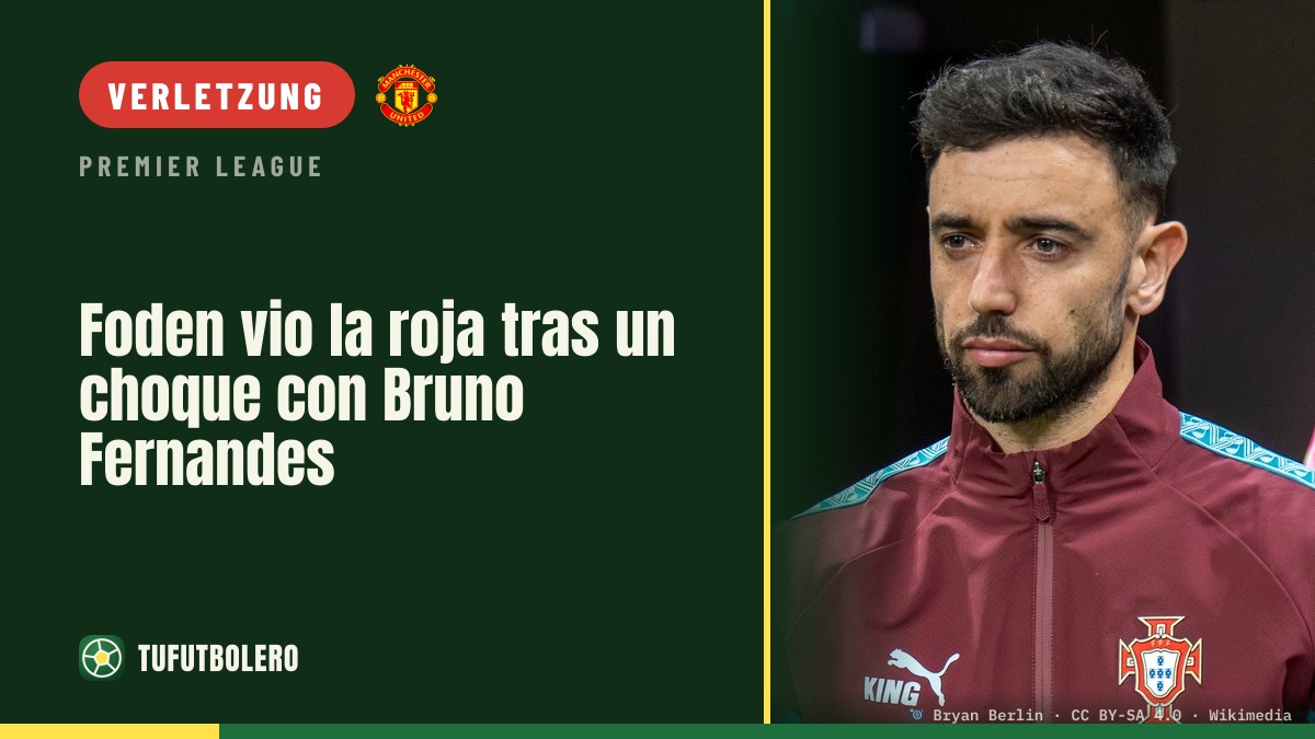 Foden nach Clash mit Bruno Fernandes des Feldes verwiesen