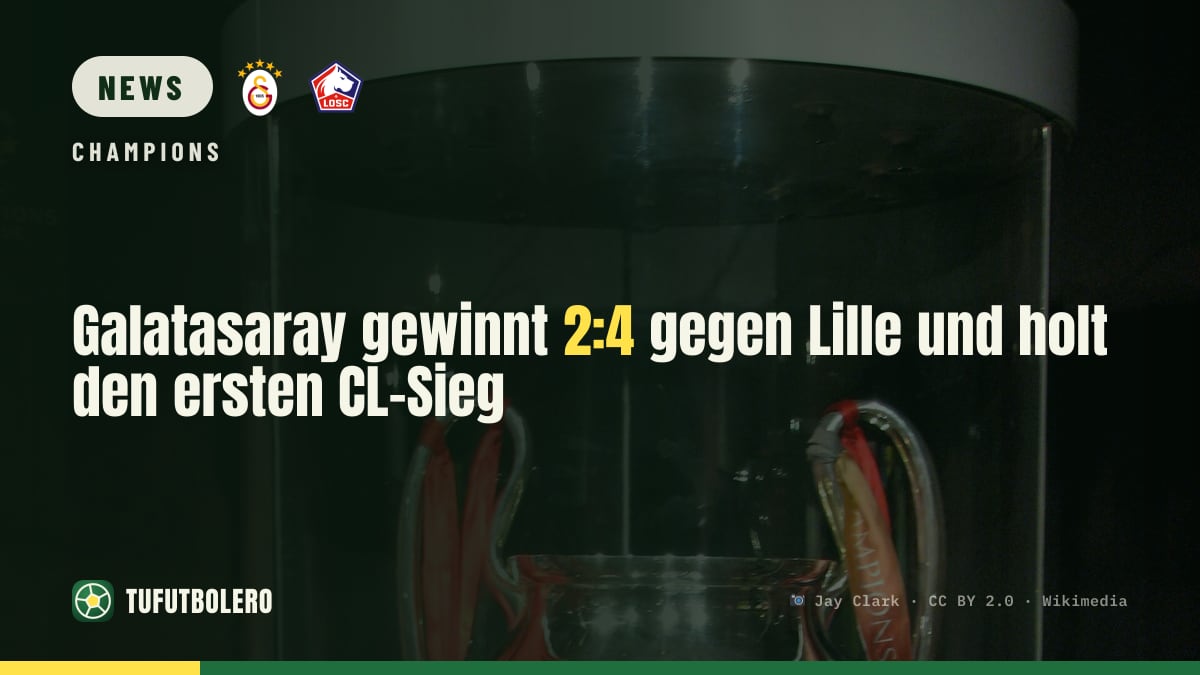 Galatasaray gewinnt 2:4 gegen Lille und holt den ersten CL-Sieg