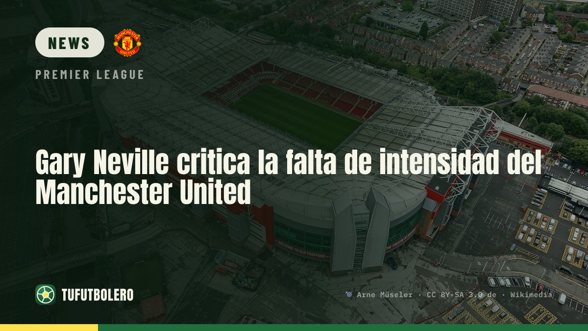 Gary Neville kritisiert die fehlende Intensität von Manchester United