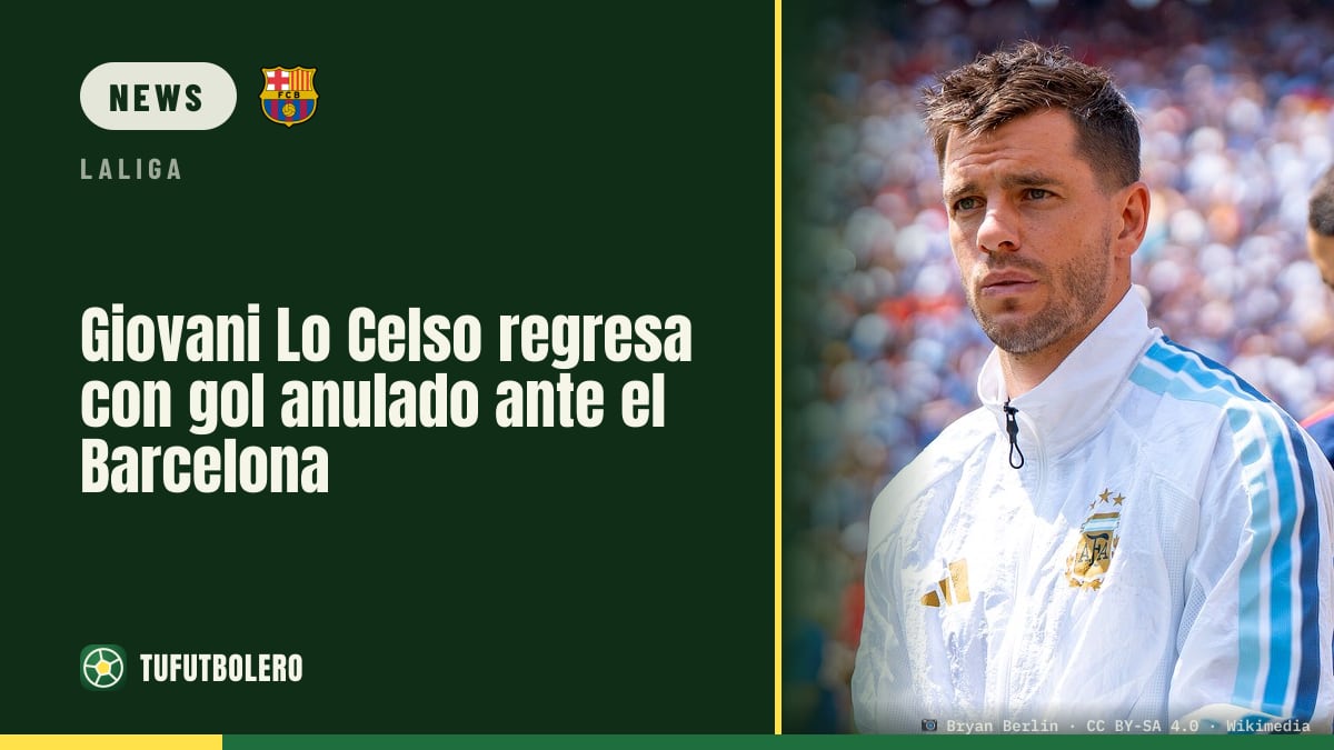 Giovani Lo Celso kehrt zurück: Tor gegen Barcelona zählt nicht