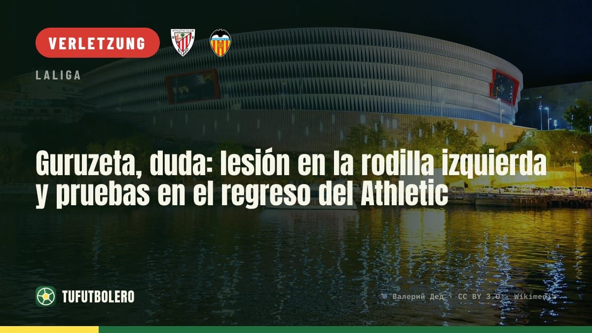 Guruzeta fraglich: Knieverletzung links sorgt beim Athletic für Alarm