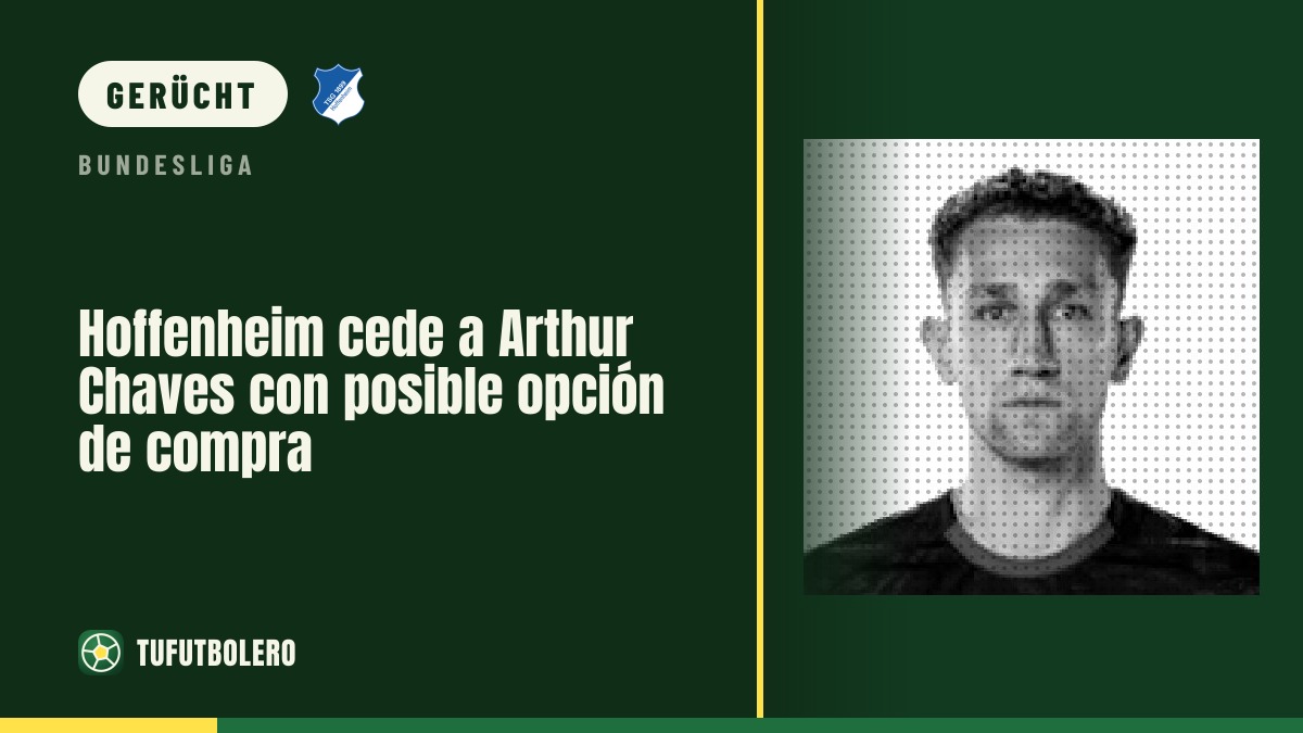 Hoffenheim leiht Arthur Chaves aus – mit möglicher Kaufpflicht
