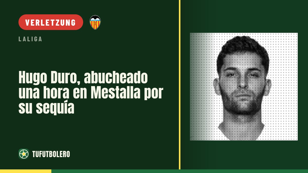 Hugo Duro in Mestalla eine Stunde ausgepfiffen – wegen seiner Torflaute
