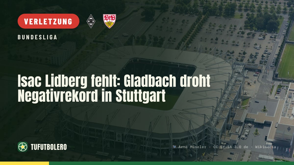 Isac Lidberg fehlt: Gladbach droht Negativrekord in Stuttgart