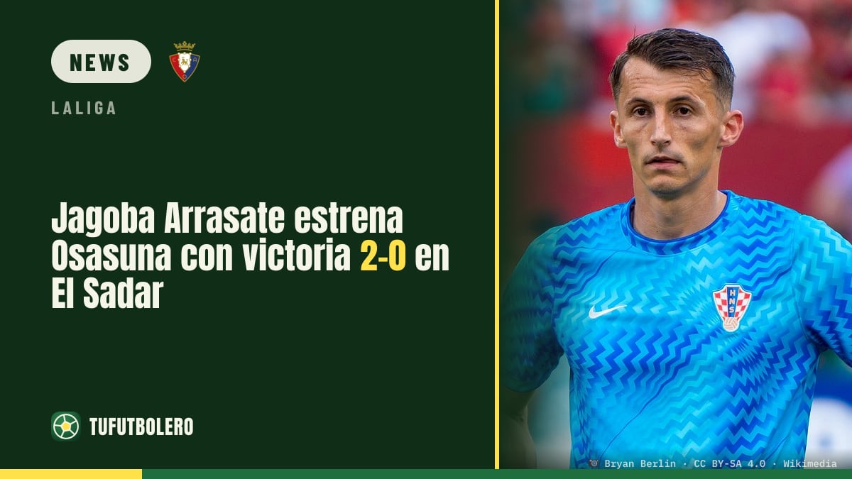Jagoba Arrasate trifft sofort: Osasuna gewinnt 2-0 in El Sadar