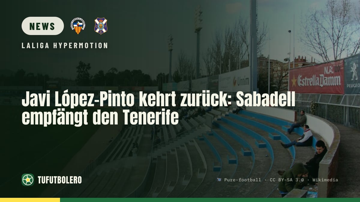 Javi López-Pinto kehrt zurück: Sabadell empfängt den Tenerife