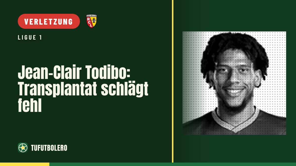Jean-Clair Todibo: Transplantat schlägt fehl