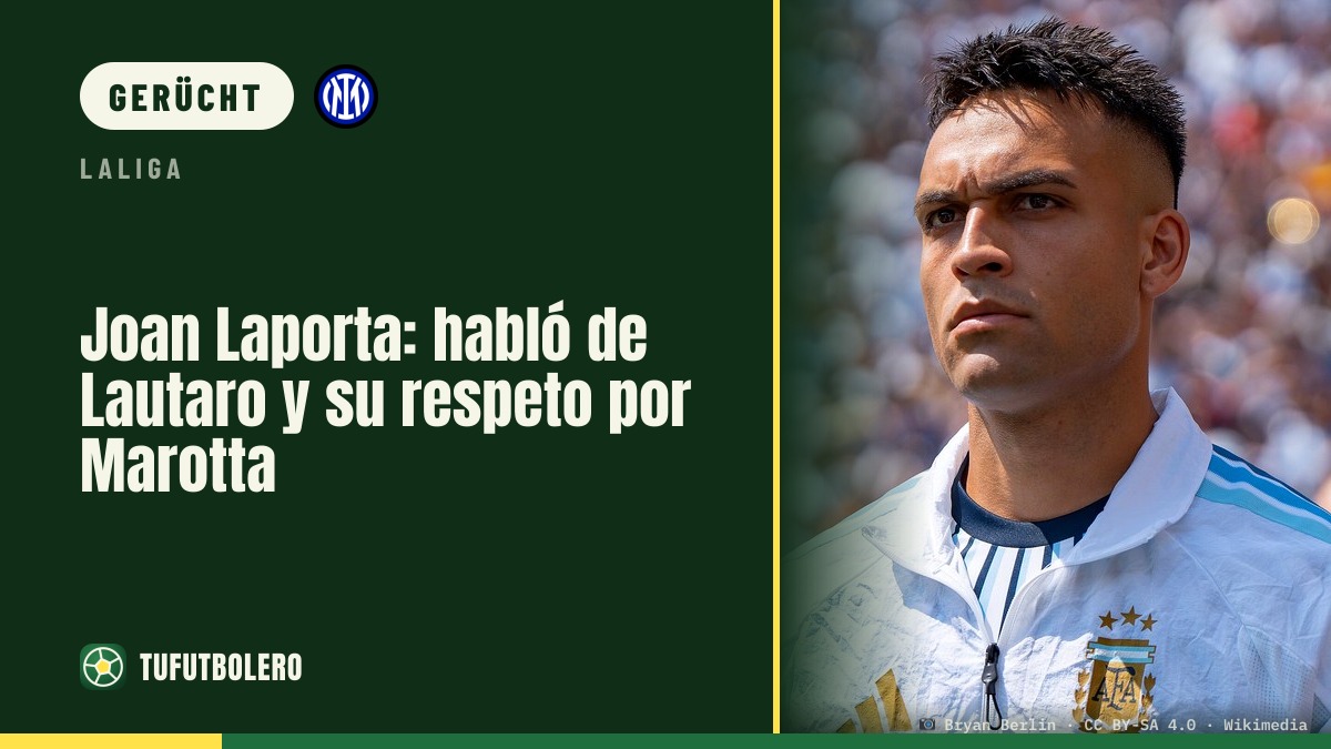 Joan Laporta: Lautaro im Gespräch – und Respekt für Marotta