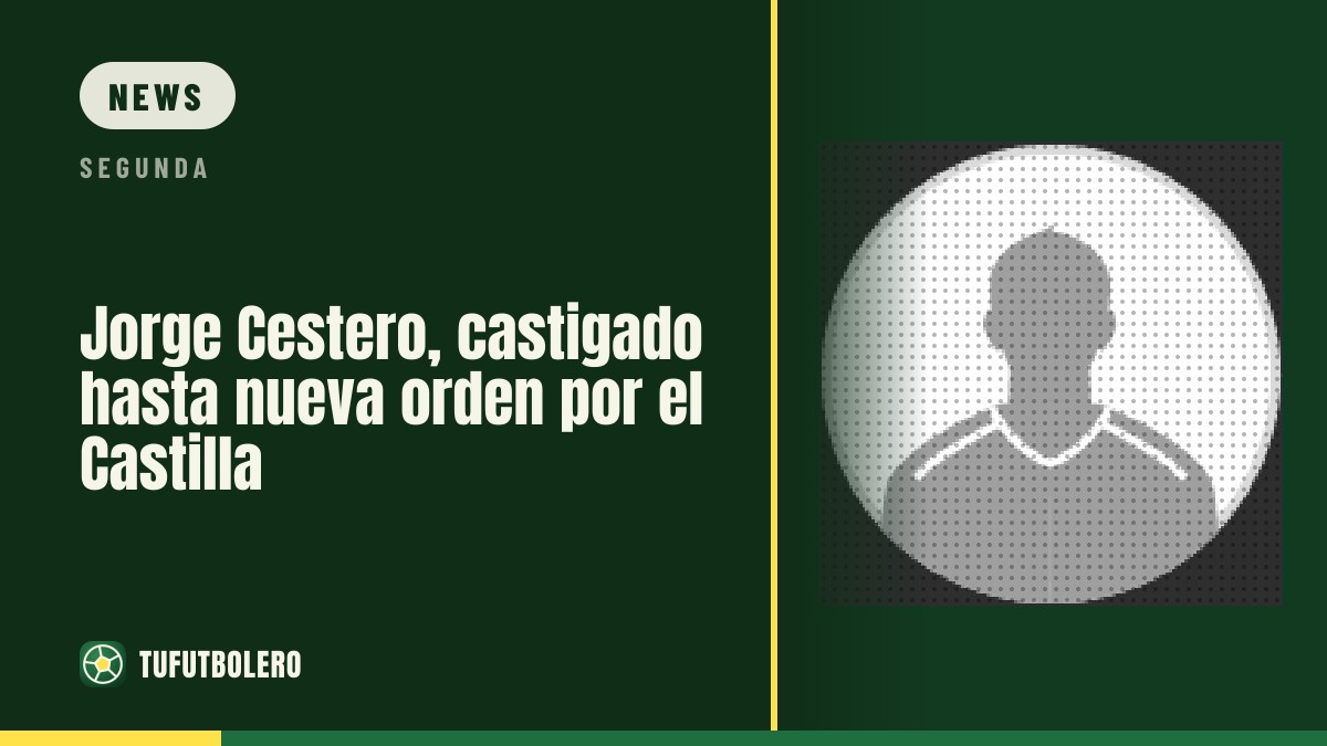Jorge Cestero vom Castilla bis auf Weiteres bestraft