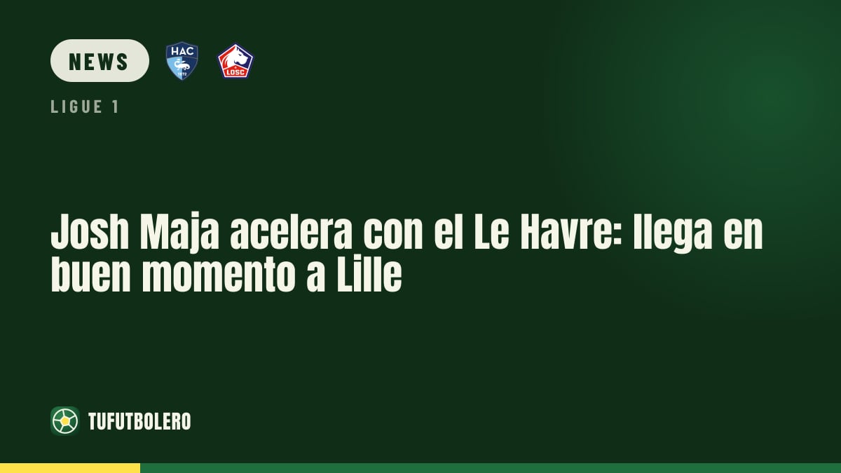 Josh Maja trifft sich warm: Le Havre vor dem Spiel in Lille