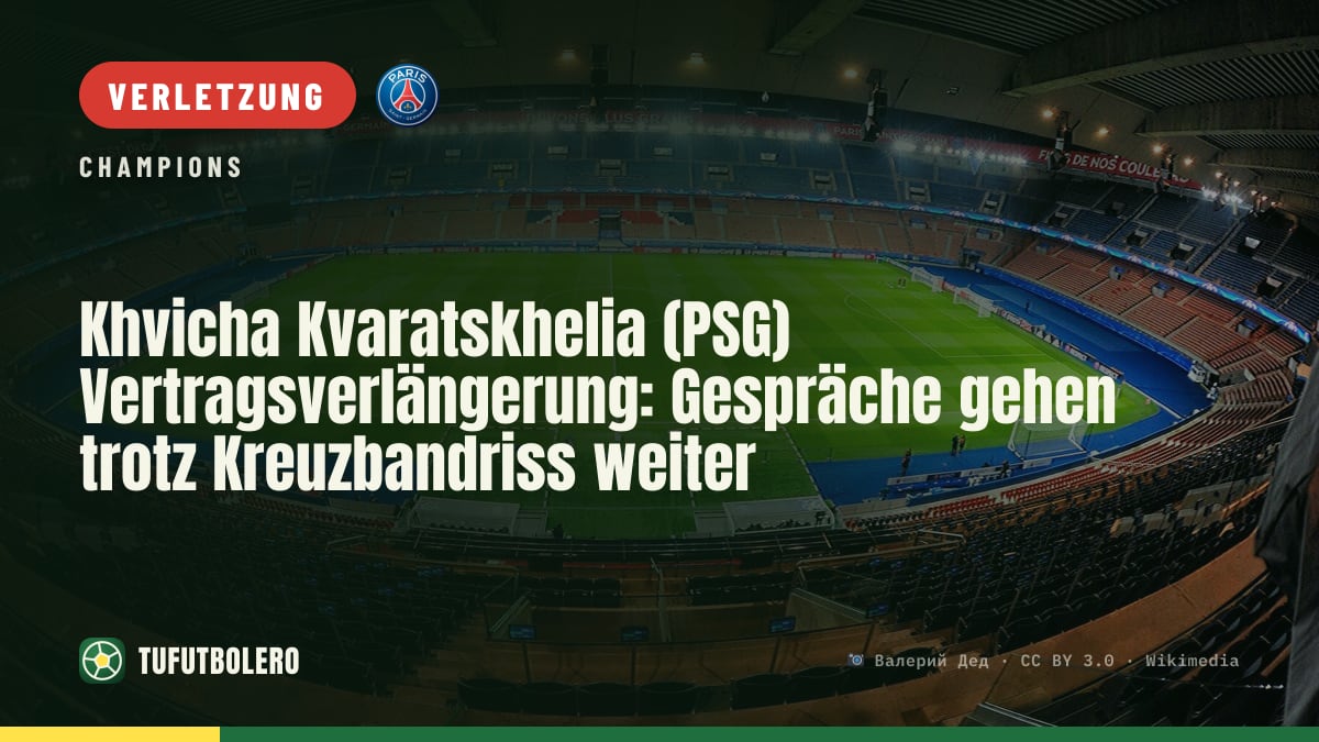 Khvicha Kvaratskhelia (PSG) Vertragsverlängerung: Gespräche gehen trotz Kreuzbandriss weiter