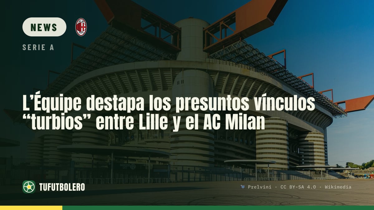 L’Équipe deckt angeblich „trübe Verbindungen“ zwischen Lille und AC Milan auf