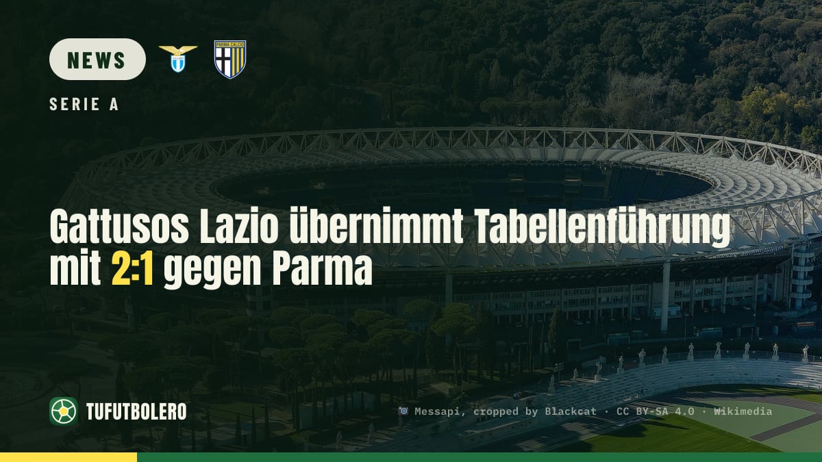 Gattusos Lazio übernimmt Tabellenführung mit 2:1 gegen Parma