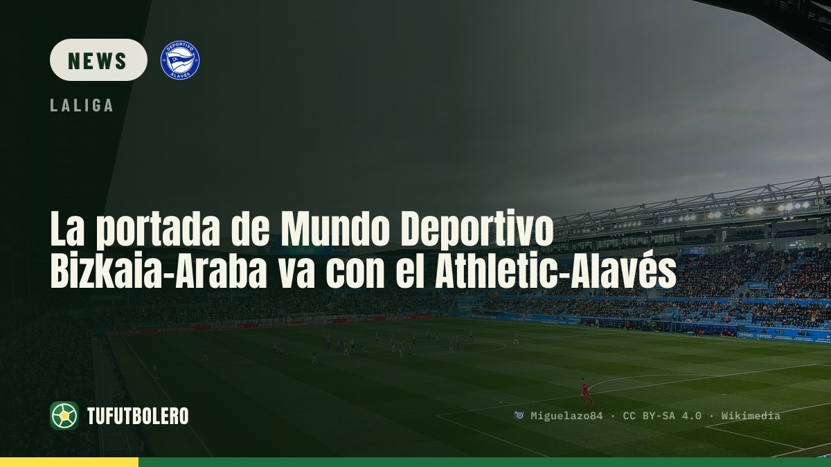 Mundo Deportivo Bizkaia-Araba: Athletic–Alavés steht im Fokus