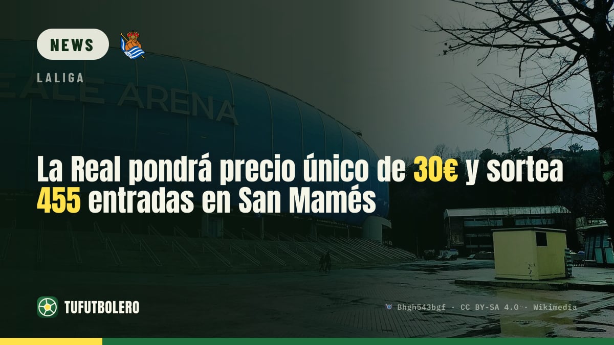 Real Sociedad: 30€ Festpreis und Auslosung für 455 Tickets in San Mamés