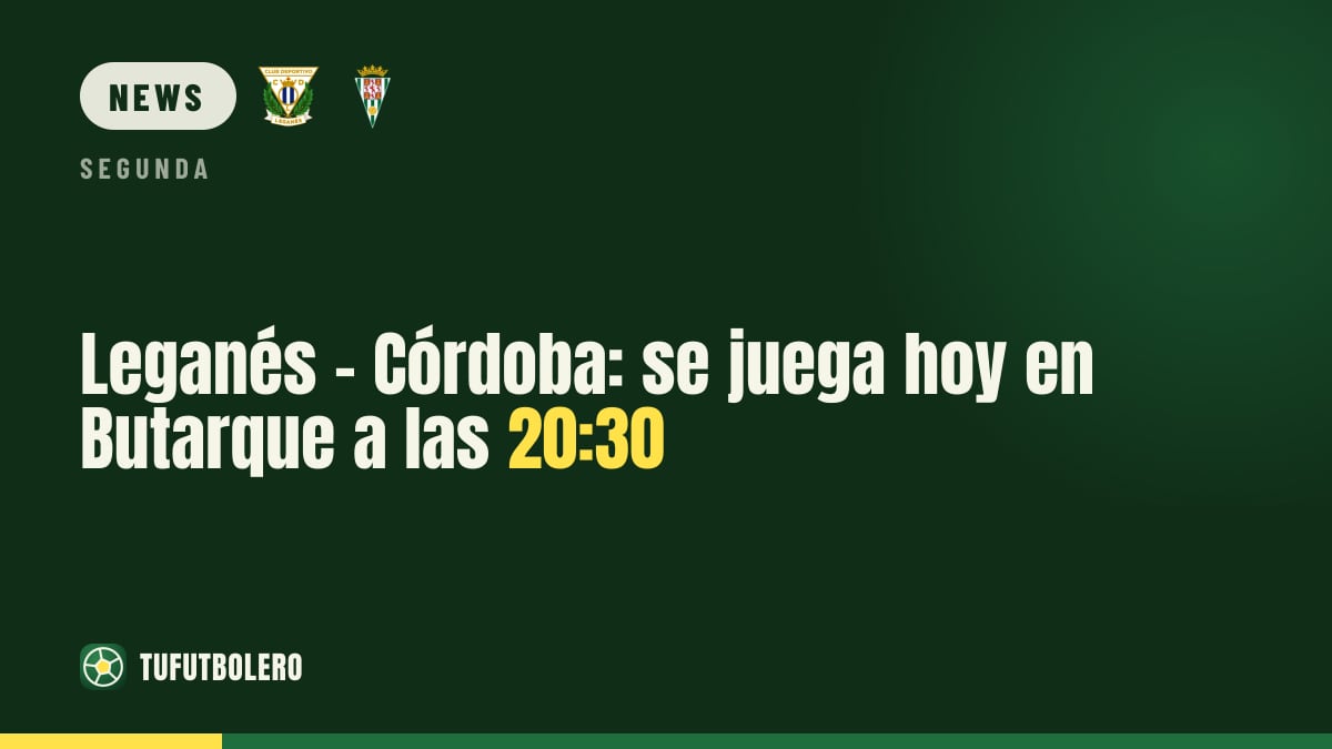 Leganés gegen Córdoba: Anpfiff heute um 20:30 in Butarque