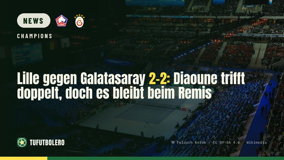 Lille gegen Galatasaray 2-2: Diaoune trifft doppelt, doch es bleibt beim Remis