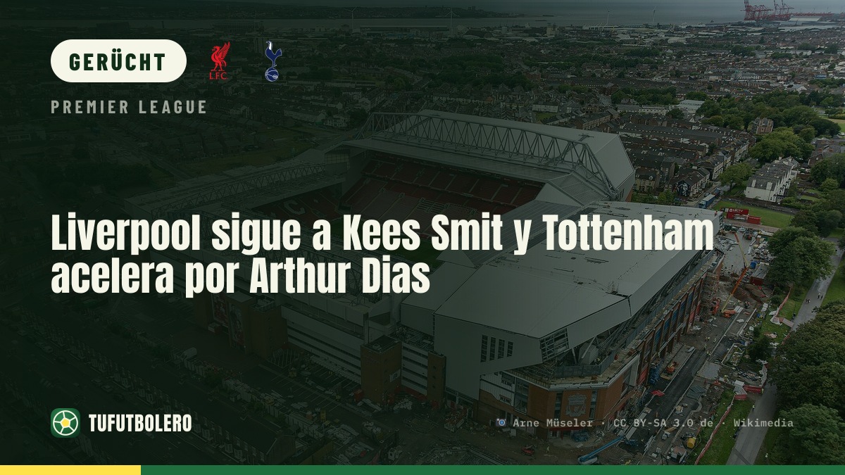 Liverpool beobachtet Kees Smit (51,5 Mio. £), Tottenham führt bei Arthur Dias
