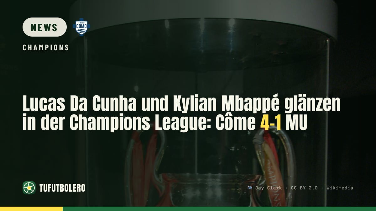 Lucas Da Cunha und Kylian Mbappé glänzen in der Champions League: Côme 4-1 MU
