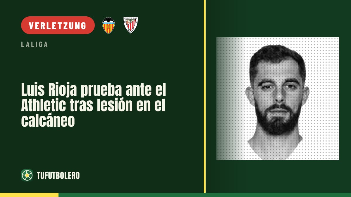 Luis Rioja will gegen den Athletic nach der Fersenverletzung spielen