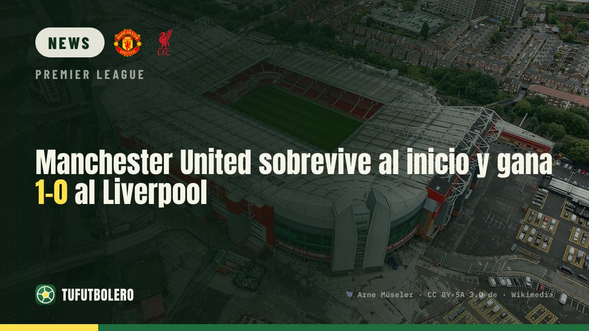 Manchester United hält den frühen Treffer und gewinnt 1:0 gegen Liverpool