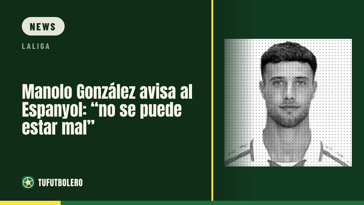 Manolo González warnt Espanyol: “Wir dürfen nicht schlecht sein”