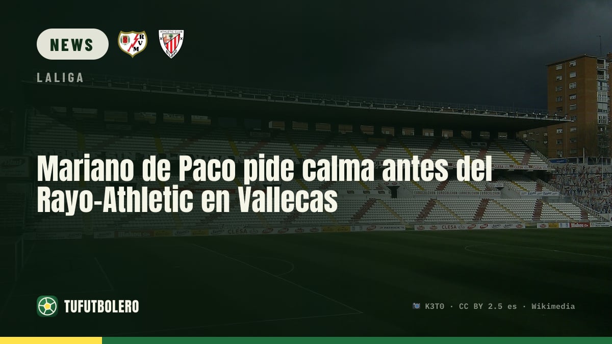 Mariano de Paco fordert Ruhe vor dem Rayo-Athletic in Vallecas