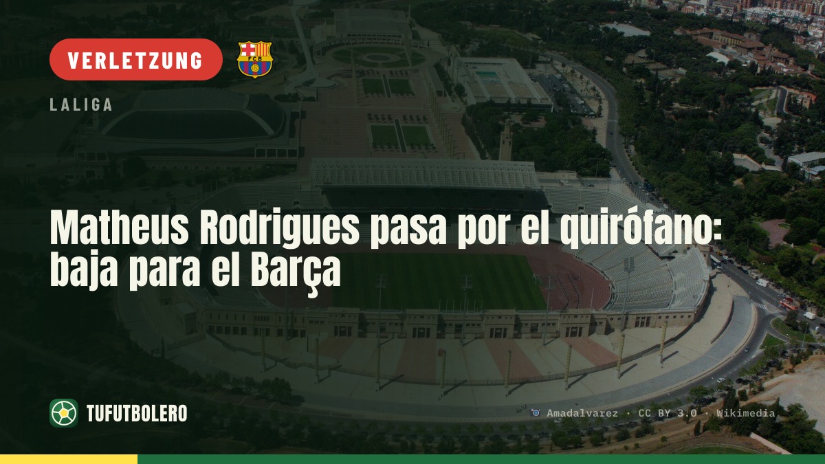 Matheus Rodrigues muss unters Messer: Ausfall beim Barça
