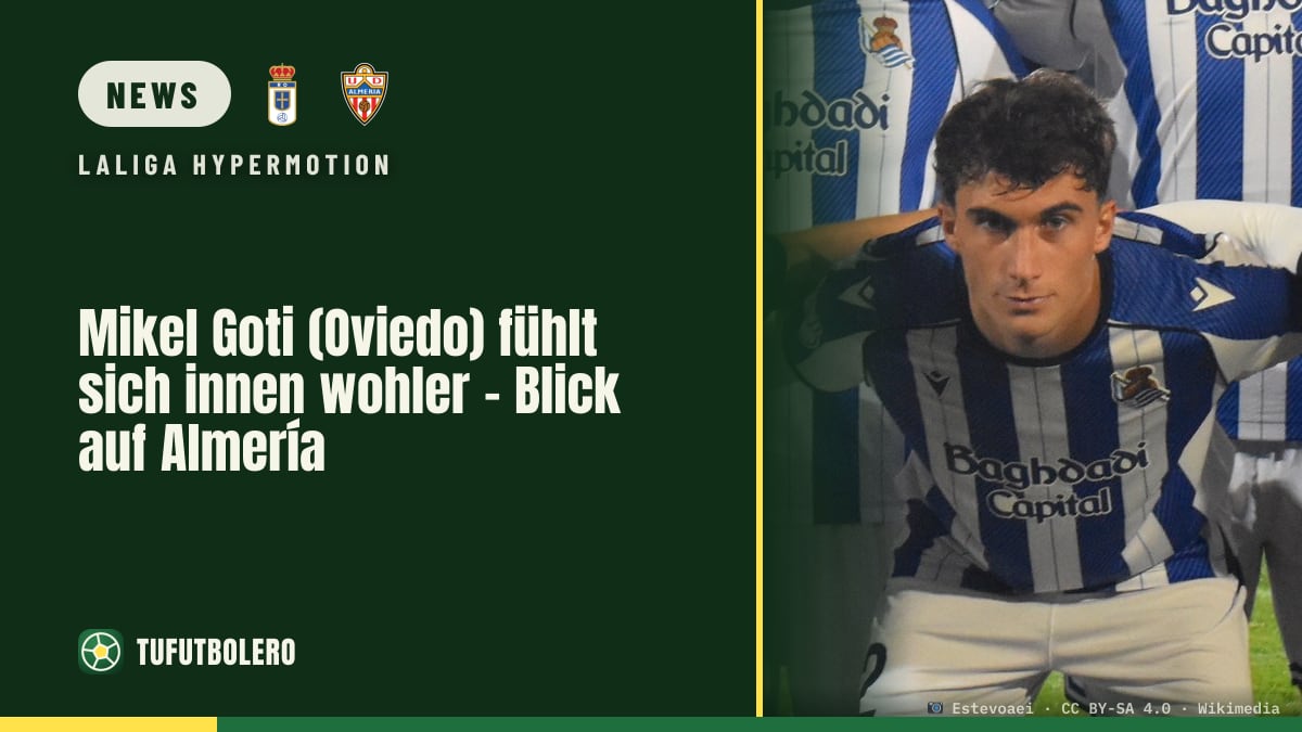 Mikel Goti (Oviedo) fühlt sich innen wohler – Blick auf Almería