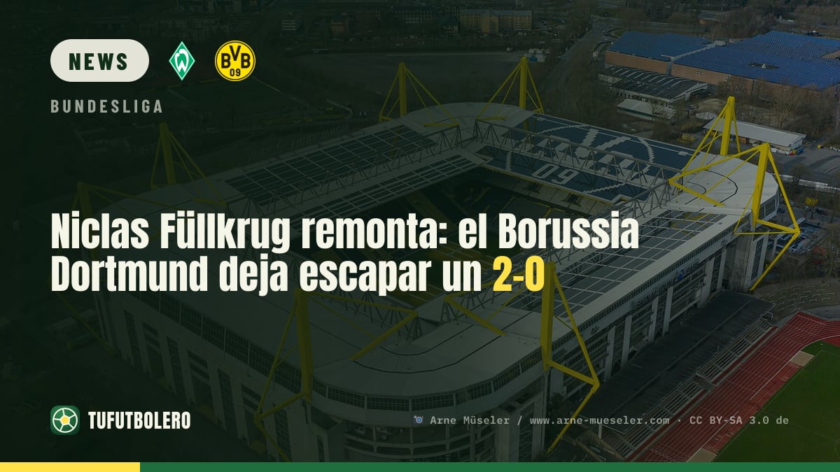 Füllkrug stiehlt Dortmund den Sieg: BVB verspielt 2:0