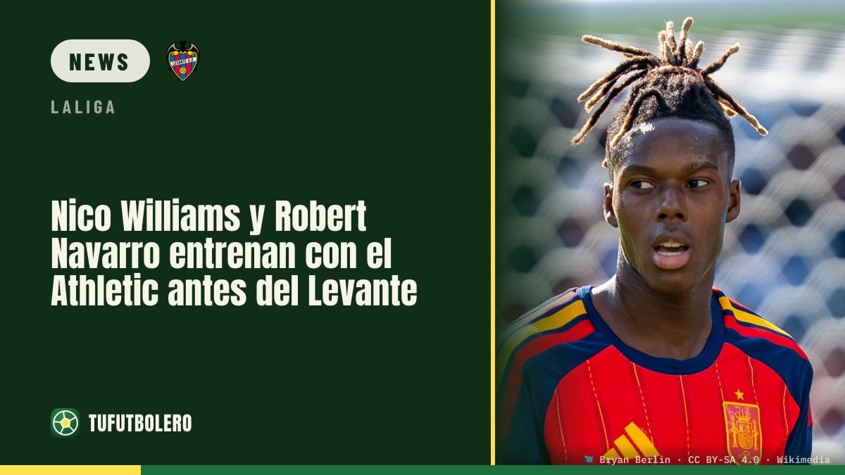 Nico Williams und Robert Navarro trainieren mit dem Athletic vor Levante