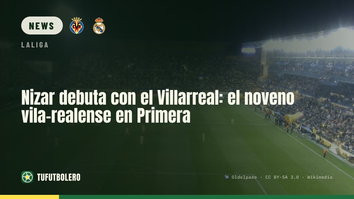 Nizar debütiert für Villarreal: der neunte Spieler aus Vila-real in LaLiga